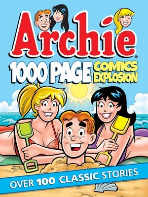 cover image of Archie 1000 Page Comics Explosion